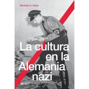 CULTURA EN LA ALEMANIA NAZI, LA