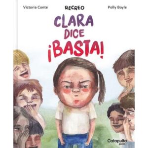 CLARA DICE BASTA - RECREO