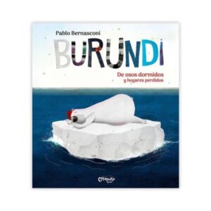 BURUNDI - DE OSOS DORMIDOS Y HOGARES PERDIDOS - TAPA BLANDA