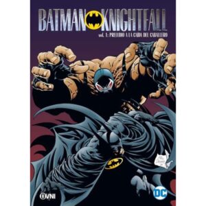 BATMAN KNIGHTFALL 1 - PRELUDIO A LA CAIDA DEL CABALLERO NEGRO