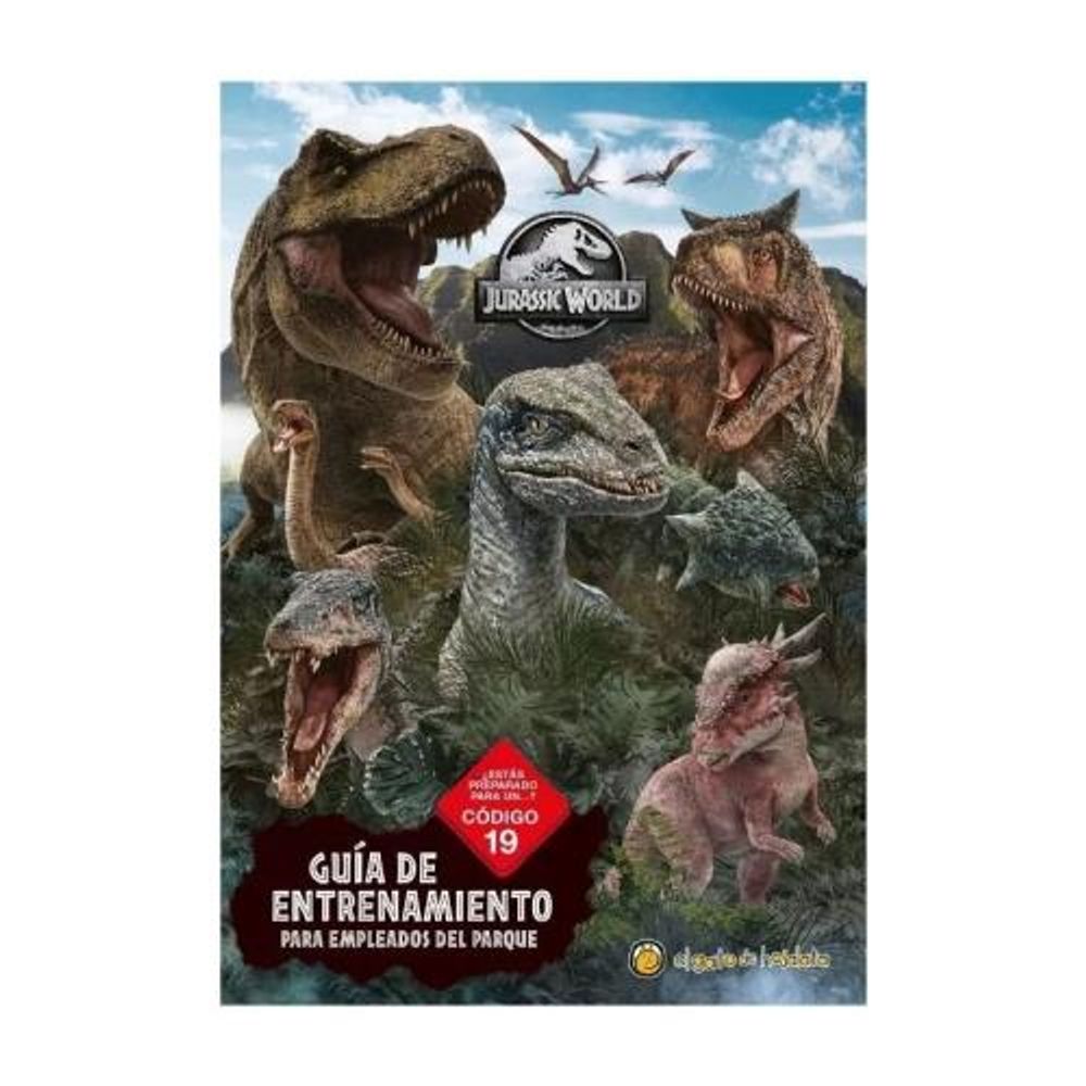 JURASSIC WORLD: GUIA DE ENTRENAMIENTO PARA EMPLEADOS DEL PARQUE