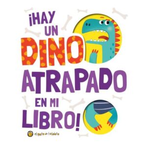 HAY UN DINO ATRAPADO EN MI LIBRO! - POP-UP - ATRAPADOS - TD