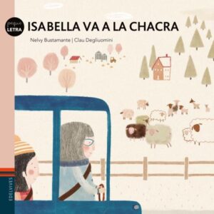 ISABELLA VA A LA CHACRA - PEQUELETRAS