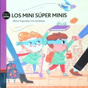 MINI SUPER MINIS, LOS - PEQUELETRAS