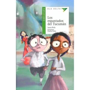 ESPANTADOS DE TUCUMAN, LOS - ALA DELTA VERDE