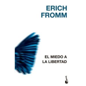 MIEDO A LA LIBERTAD, EL