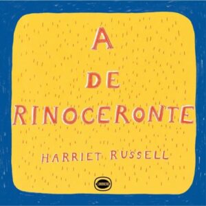 A De Rinoceronte - Harriet Russell - Limonero