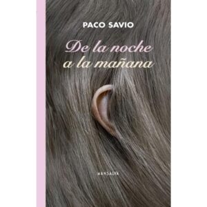 DE LA NOCHE A LA MAÑANA