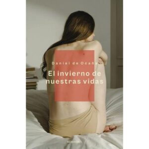 INVIERNO DE NUESTRAS VIDAS, EL