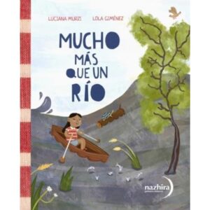 MUCHO MAS QUE UN RIO - ECORRELATOS