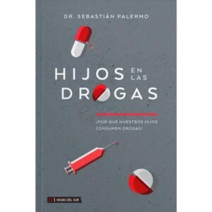 HIJOS EN LAS DROGAS - POR QUE NUESTROS HIJOS CONSUMEN DROGAS?