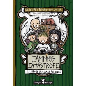 CAMPING CATASTROFE - EL LIBRO DE LAS ALMAS PERDIDAS - INFIERNOPOLIS