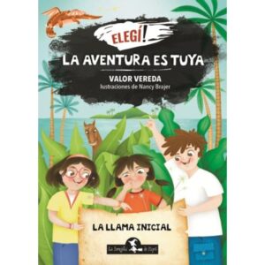 LLAMA INICIAL, LA - ELEGI! LA AVENTURA ES TUYA