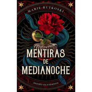 MENTIRAS DE MEDIANOCHE - DIOSES OLVIDADOS