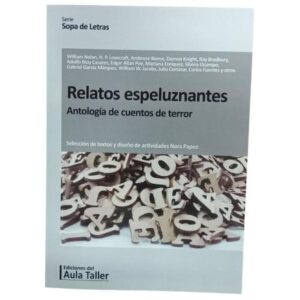 RELATOS ESPELUZNANTES - ANTOLOGIA DE CUENTOS DE TERROR