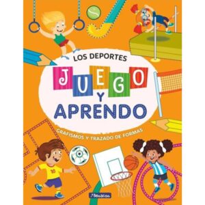 JUEGO Y APRENDO - LOS DEPORTES - GRAFISMOS Y TRAZADO DE FORMAS