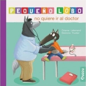 PEQUEÑO LOBO NO QUIERE IR AL DOCTOR - TD