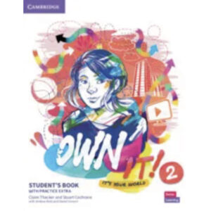 Own It ! Level 2 - Student'S Book With Practice Extra
