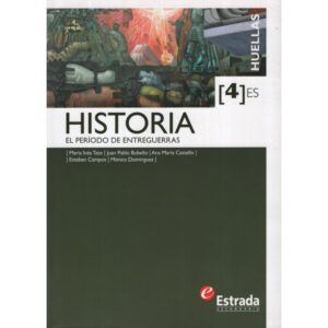 Historia 4 Estrada Huellas (Es) El Periodo De Entreguer Ras