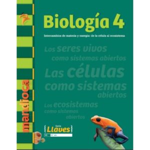 Biologia 4 Serie Llaves - Intercambio De Materia Y Energia