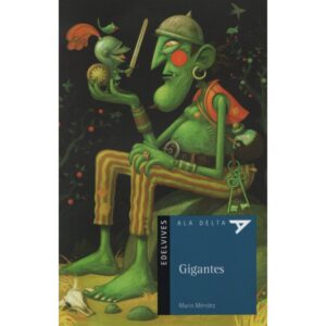Gigantes (Coleccion Ala Delta Azul 15)